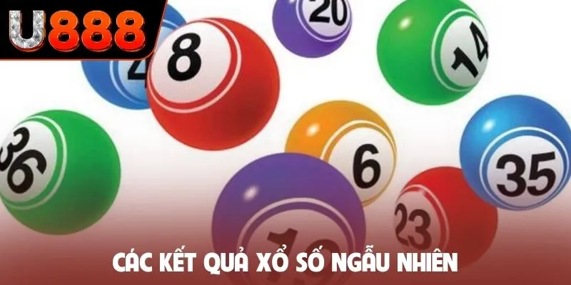 Các kết quả xổ số ngẫu nhiên