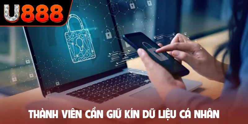 Thành viên cần giữ kín dữ liệu cá nhân