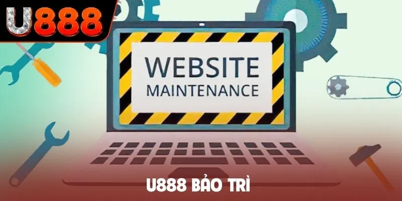 U888 bảo trì